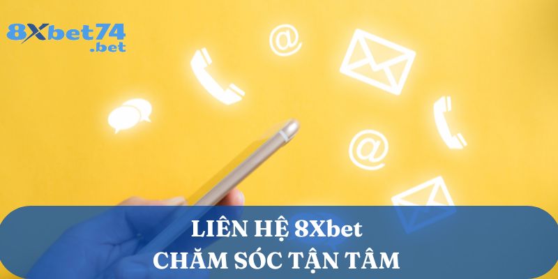 Liên hệ 8Xbet khi bạn cần hỗ trợ hoặc giải đáp thắc mắc