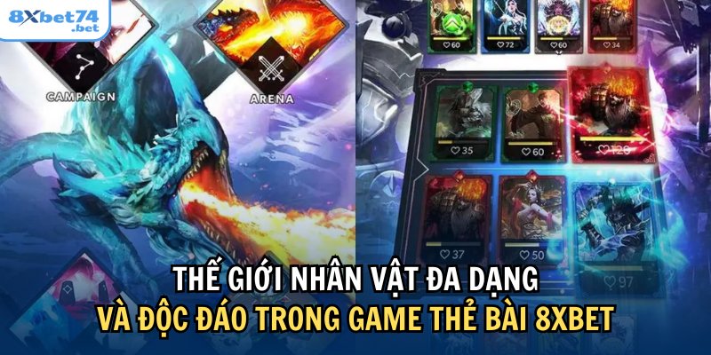 Các nhân vật trong game thẻ bài 8Xbet vô cùng đa dạng