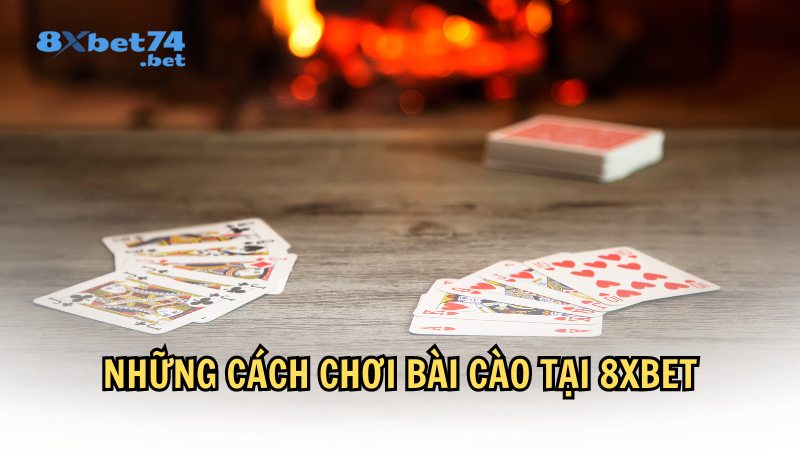 Những cách chơi bài cào tại 8Xbet