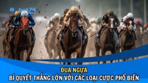 Đua Ngựa Và Những Loại Cược Trực Tuyến Hot Hit Nhất